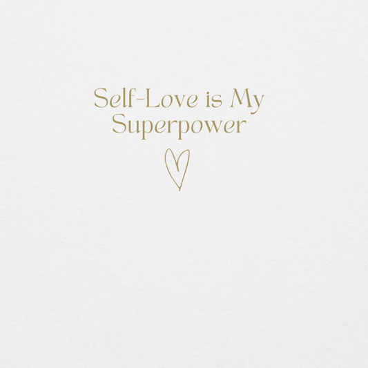 Self-Love Is My Superpower (White) Unisex Hoodie